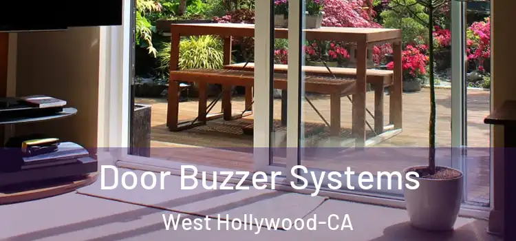  Door Buzzer Systems West Hollywood-CA