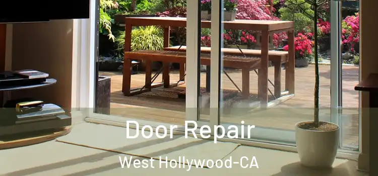  Door Repair West Hollywood-CA