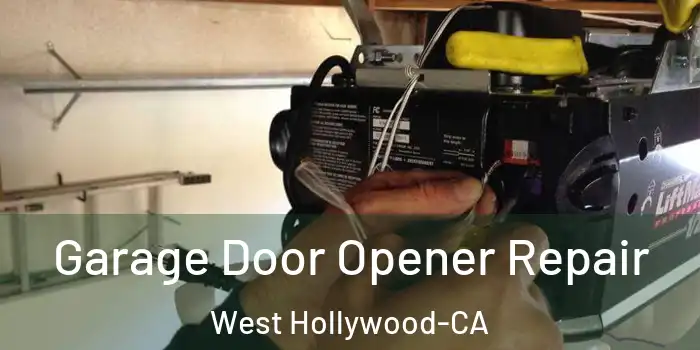 Garage Door Opener Repair West Hollywood-CA