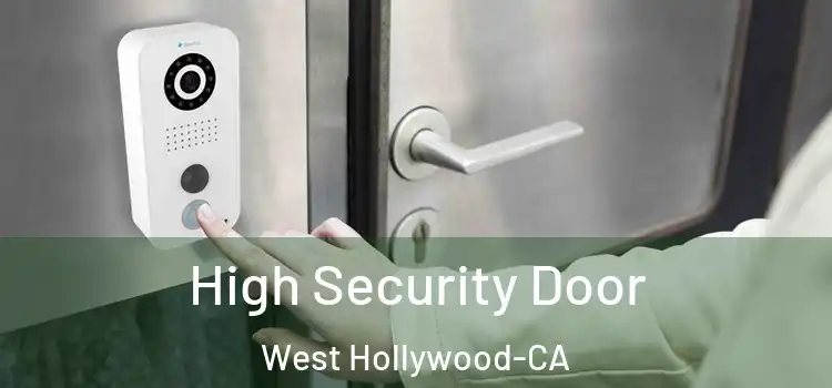  High Security Door West Hollywood-CA