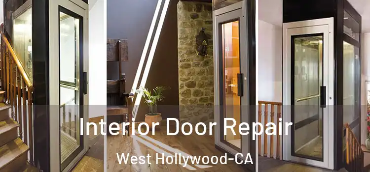  Interior Door Repair West Hollywood-CA